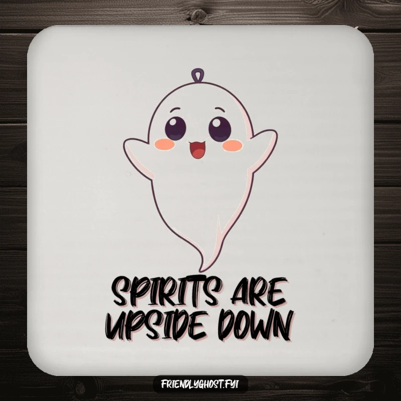 Funny drink coaster showing a ghost with innocent eyes giggling upside down, adding a comical element to any surface.