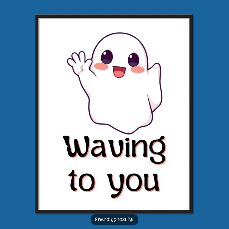 Charming Funny Cute Ghost Waving Poster: Add Spectral Friendliness to Walls