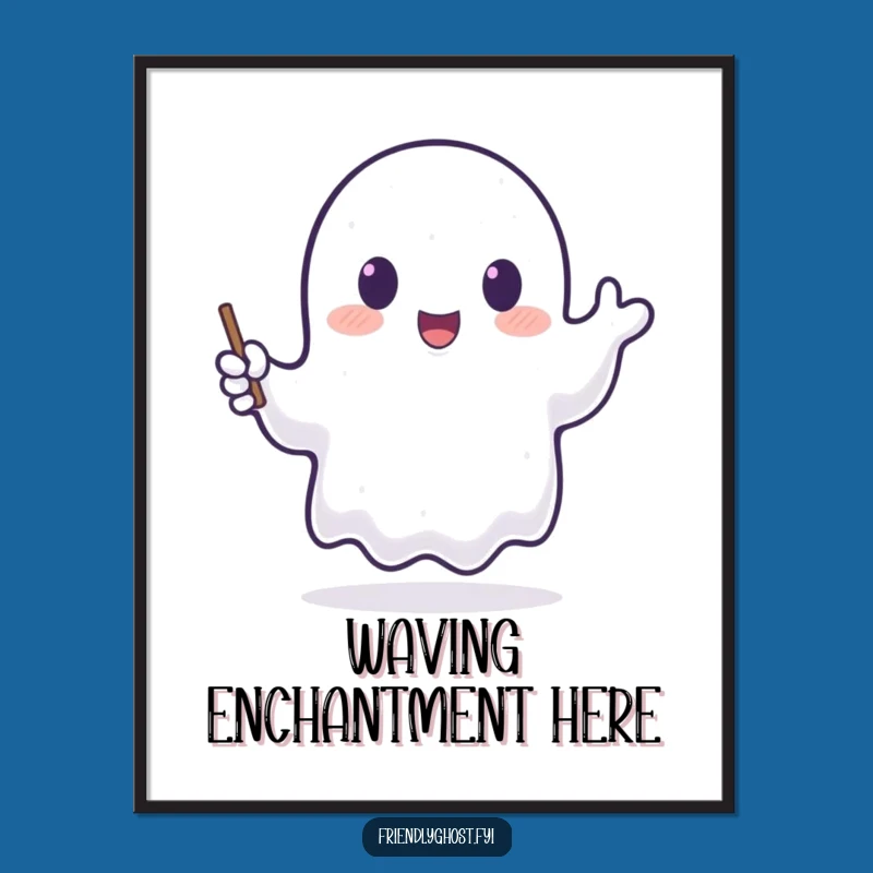 Funny Ghost Waving Wand Poster - Enchanting Wall Art Gift