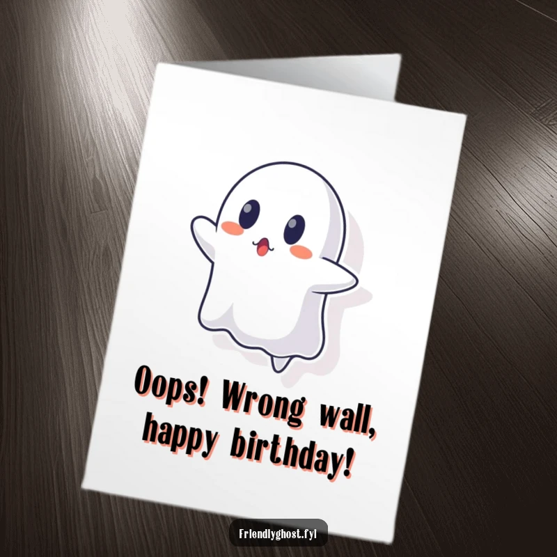 Funny Free Printable Birthday Card: A surprised ghost character attempting to float through a solid wall, creating a humorous moment.