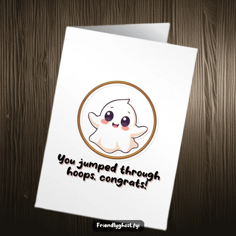 Funny Free Printable Congratulations Card: A giggling ghost floats through a hoop, signifying a grand achievement. DIY art.