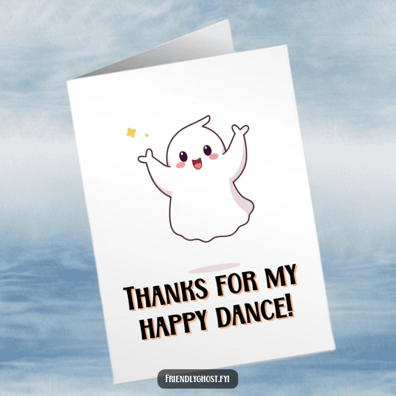 Funny free printable thank you card: Ghost joyfully doing a little aerial pirouette, sending a cheerful thank you.