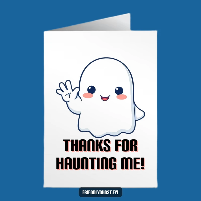 Free Printable Thank You Card: Ghost's Friendly Wave Funny Gift