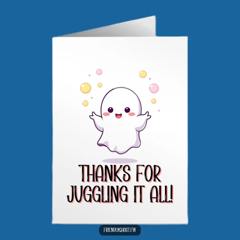 Free Printable Thank You Card: Juggling Ghost for a Glowing, Funny Thanks