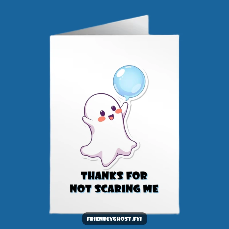 Free Printable Thank You Card: Ghostly Bubble Thanks - Funny Downloadable Gift