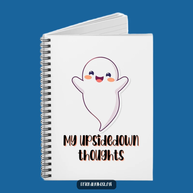 Funny Upside Down Ghost Notebook: Happy Floating Journal, Quirky Notes